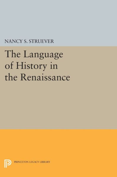 the Language of History Renaissance: Rhetoric and Historical Consciousness Florentine Humanism