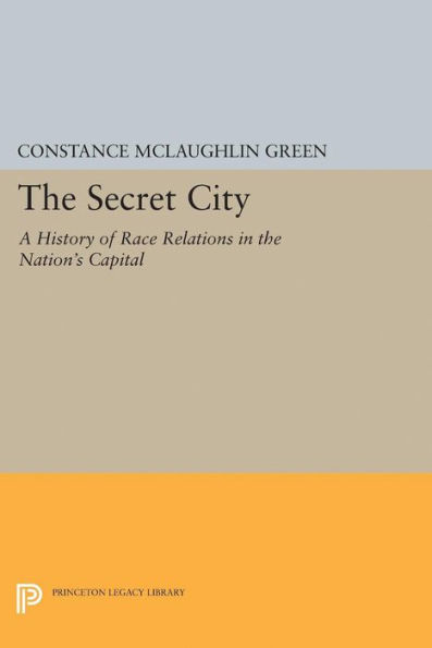 Secret City: A History of Race Relations the Nation's Capital