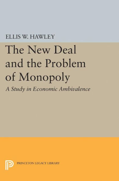 the New Deal and Problem of Monopoly