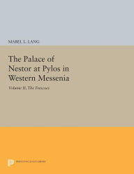 Forum ebooki download The Palace of Nestor at Pylos in Western Messenia, Vol. II: The Frescoes (English literature) 9780691622118 
