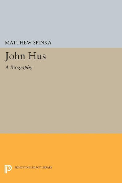 John Hus: A Biography