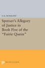 Spenser's Allegory of Justice in Book Five of the Fairie Queen