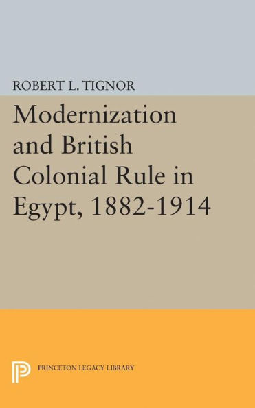 Modernization and British Colonial Rule Egypt, 1882-1914