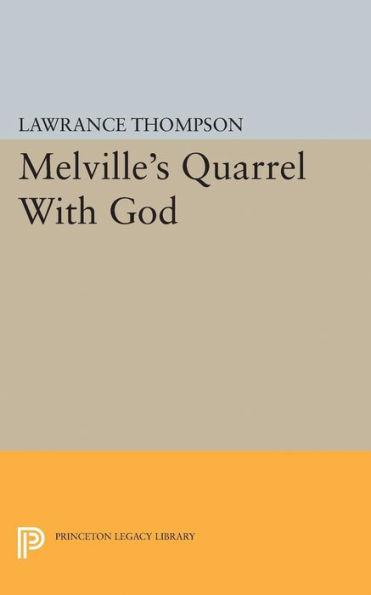 Melville's Quarrel With God