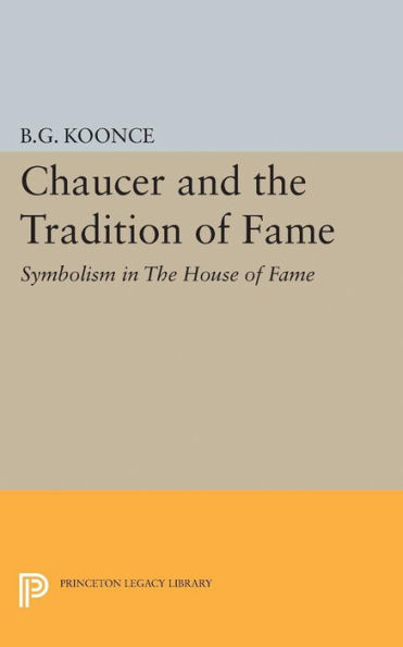 Chaucer and The Tradition of Fame: Symbolism House Fame