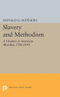 Slavery and Methodism: A Chapter in American Morality, 1780-1845