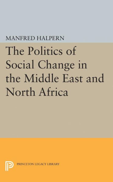 Politics of Social Change: In the Middle East and North Africa