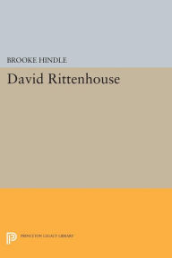 Title: David Rittenhouse, Author: Brooke Hindle