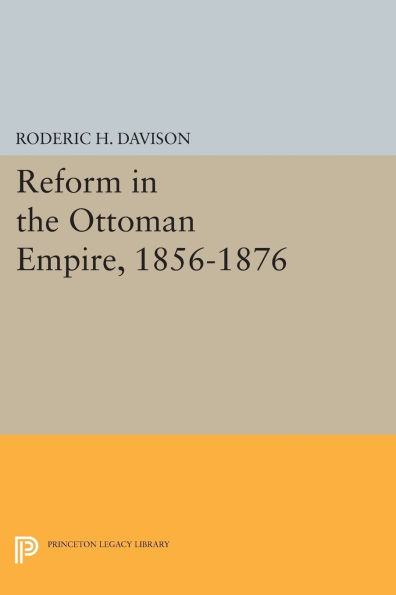 Reform the Ottoman Empire, 1856-1876