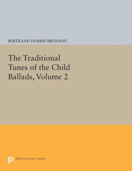 the Traditional Tunes of Child Ballads, Volume 2