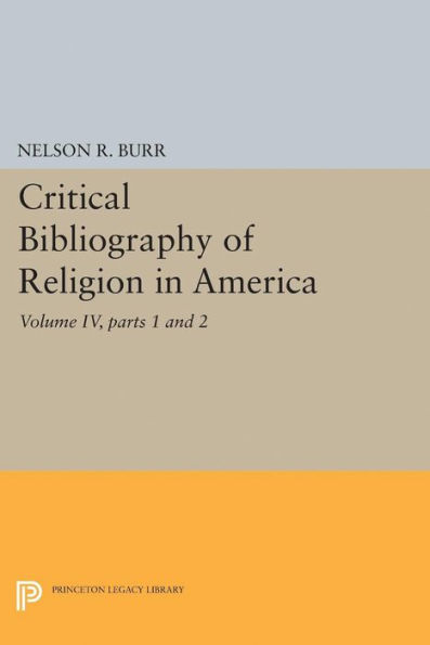 Critical Bibliography of Religion America, Volume IV, parts 1 and 2