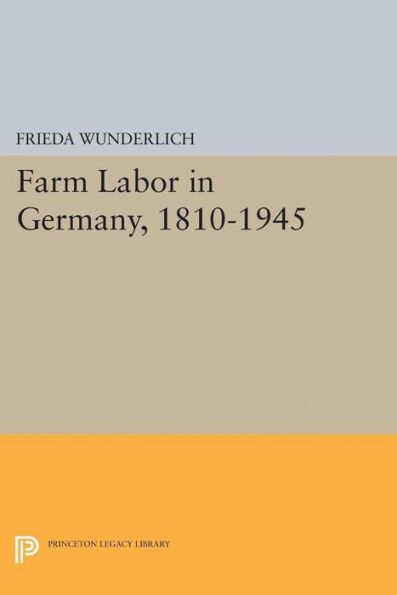 Farm Labor Germany, 1810-1945