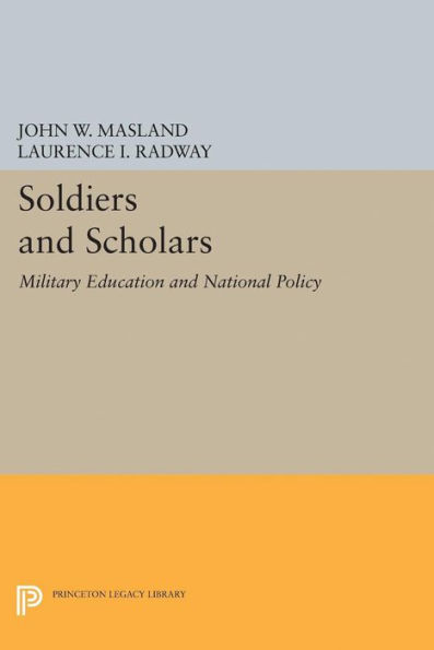 Soldiers and Scholars: Military Education National Policy