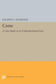 Ebook nederlands downloaden gratis Crete CHM RTF PDB 9780691627137 by Leland G. Allbaugh