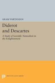 Title: Diderot and Descartes, Author: Aram Vartanian