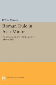 Free ebooks to download pdf Roman Rule in Asia Minor 