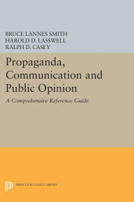 Free new ebook downloads Propaganda, Communication and Public Opinion (English Edition) by Bruce Lannes Smith, Harold D. Lasswell