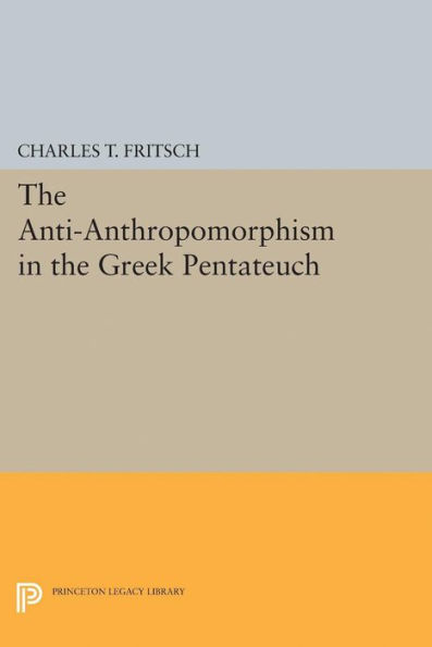 Anti-Anthropomorphism the Greek Pentateuch