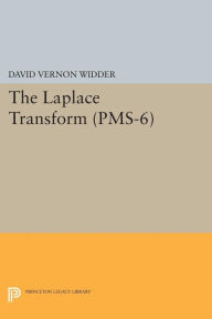 Title: Laplace Transform (PMS-6), Author: David Vernon Widder