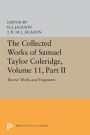 The Collected Works of Samuel Taylor Coleridge, Volume 11: Shorter Works and Fragments: Volume II