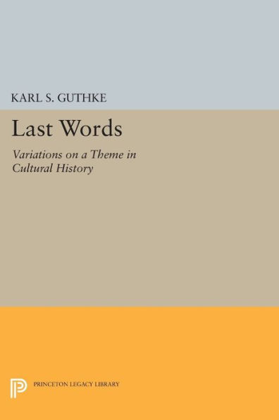 Last Words: Variations on a Theme Cultural History