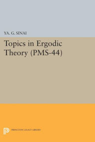 Title: Topics in Ergodic Theory, Author: Iakov Grigorevich Sinai