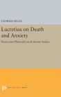 Lucretius on Death and Anxiety: Poetry and Philosophy in DE RERUM NATURA