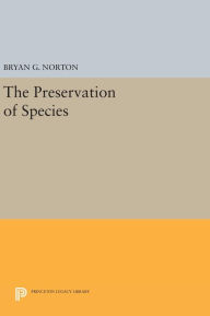 Title: The Preservation of Species, Author: Bryan G. Norton