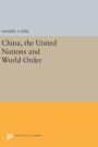 China, the United Nations and World Order