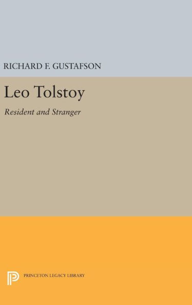 Leo Tolstoy: Resident and Stranger