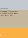 Changing Perspectives in Literature and the Visual Arts, 1650-1820