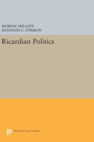 Title: Ricardian Politics, Author: Murray Milgate