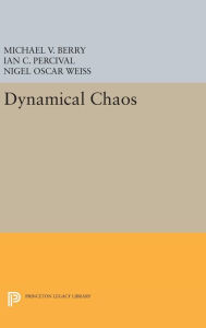 Title: Dynamical Chaos, Author: Michael V. Berry