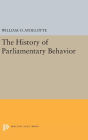 The History of Parliamentary Behavior