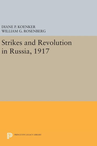 Strikes and Revolution in Russia, 1917