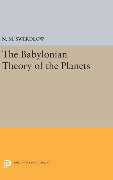 The Babylonian Theory of the Planets