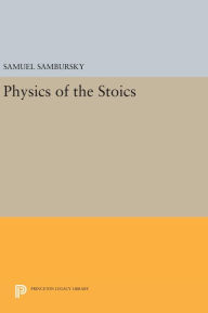 Title: Physics of the Stoics, Author: Samuel Sambursky