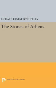 Title: The Stones of Athens, Author: Richard Ernest Wycherley