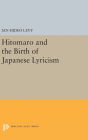 Hitomaro and the Birth of Japanese Lyricism