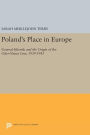 Poland's Place in Europe: General Sikorski and the Origin of the Oder-Neisse Line, 1939-1943