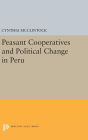 Peasant Cooperatives and Political Change in Peru