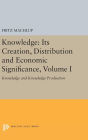 Knowledge: Its Creation, Distribution and Economic Significance, Volume I: Knowledge and Knowledge Production