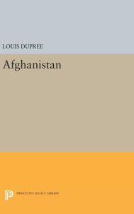 Title: Afghanistan, Author: Louis Dupree