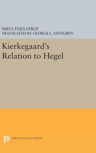 Title: Kierkegaard's Relation to Hegel, Author: Niels Thulstrup