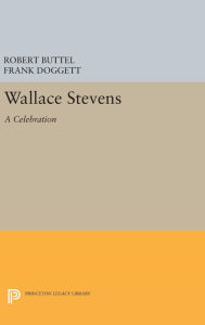 Title: Wallace Stevens: A Celebration, Author: Robert Buttel