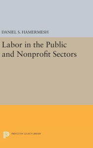 Title: Labor in the Public and Nonprofit Sectors, Author: Daniel S. Hamermesh