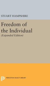 Title: Freedom of the Individual: Expanded Edition, Author: Stuart Hampshire