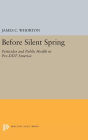 Before Silent Spring: Pesticides and Public Health in Pre-DDT America
