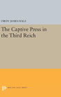 The Captive Press in the Third Reich
