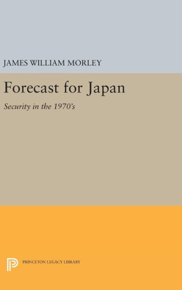 Forecast for Japan: Security in the 1970's